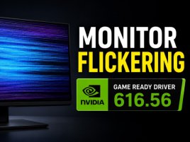 Uživatelé si stěžují na blikání obrazovky s GeForce RTX s ovladači Nvidia 616.56